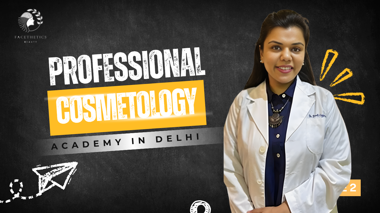 Professional Cosmetology Academy in Delhi